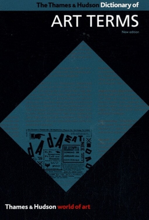 The Thames & Hudson Dictionary of Art Terms (World of Art)