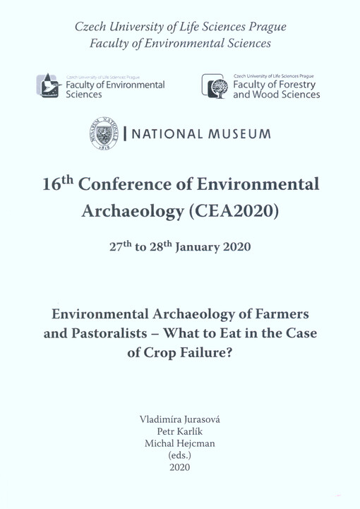 16th Conference of Environmental Archaeology (CEA2020) : topic: environmental archaeology of farmers and pastoralists - what to eat in the case of crop failure?
