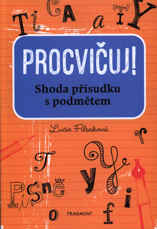 Procvičuj! : shoda přísudku s podmětem