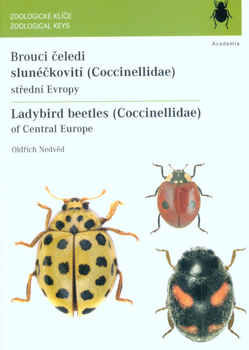 Brouci čeledi slunéčkovití (Coccinellidae) střední Evropy = Ladybird beetles (Coccinellidae) of Central Europe