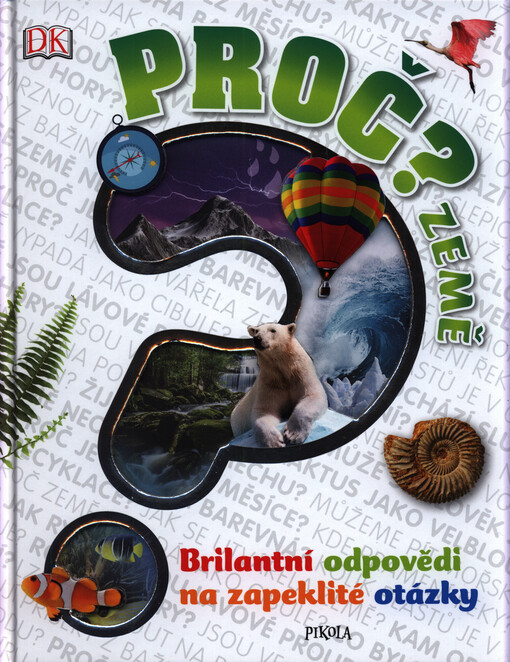 Proč?. Země