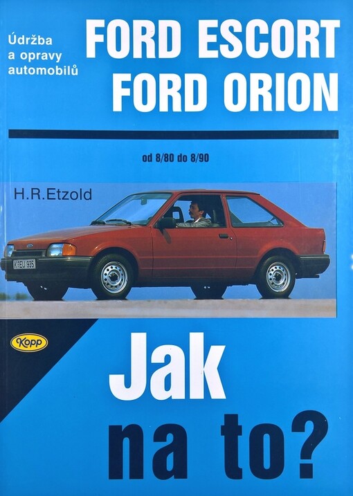 Ford Escort/Orion 8/80 - 8/90 - Jak na to? - 2.