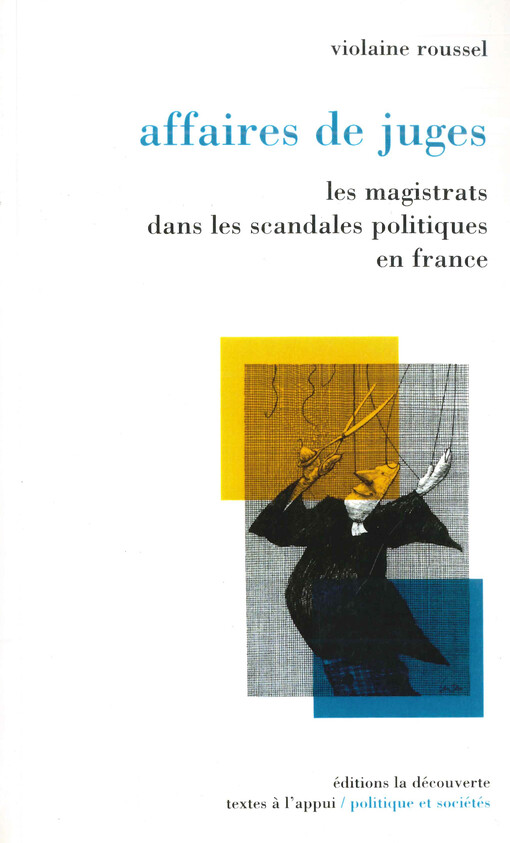 Affaires de juges : les magistrats dans les scandales politiques en France