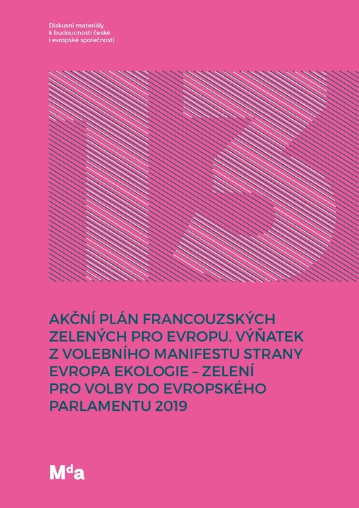 Akční plán francouzských zelených pro Evropu: výňatek z volebního manifestu strany Evropa ekologie - Zelení pro volby do Evropského parlamentu 2019