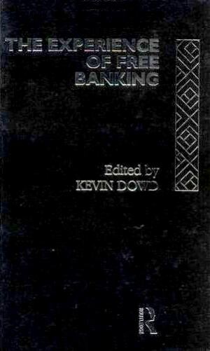 The Experience of Free Banking