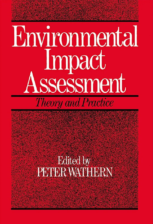 Environmental Impact Assessment: Theory and Practice