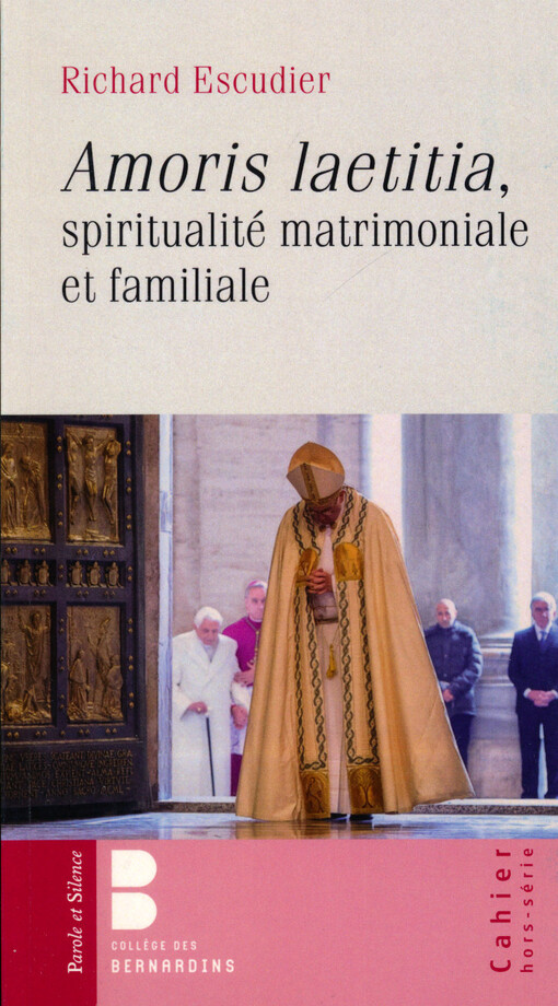Amoris laetitia : spiritualité matrimoniale et familiale