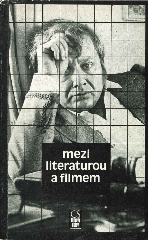 Mezi literaturou a filmem: antologie z děl a statí Jevgenije Gabriloviče, Čingize Ajtmatova, Vasilije Šukšina a Nikity Michalkova