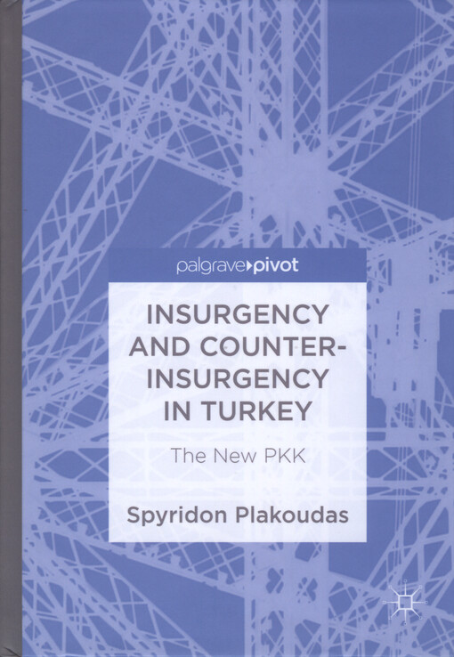 Insurgency and counter-insurgency in Turkey : the new PKK