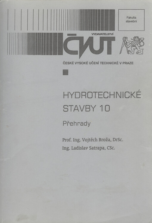 
  Hydrotechnické stavby 10 : Přehrady
  : Přehrady