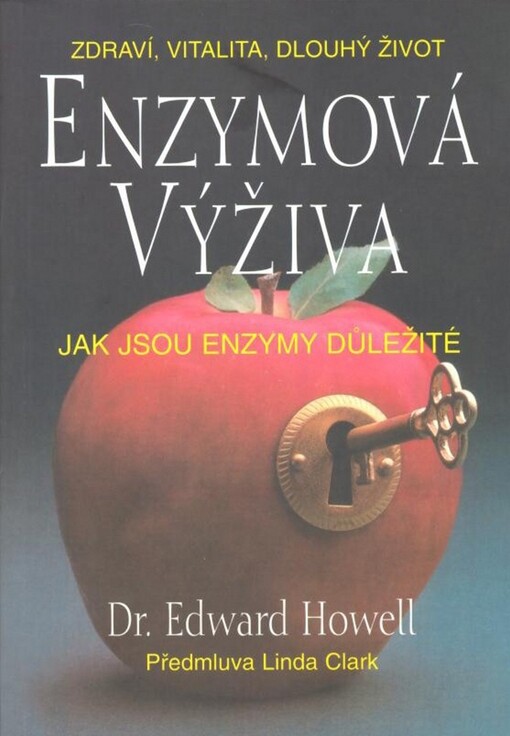 Enzymová výživa : jak jsou enzymy důležité