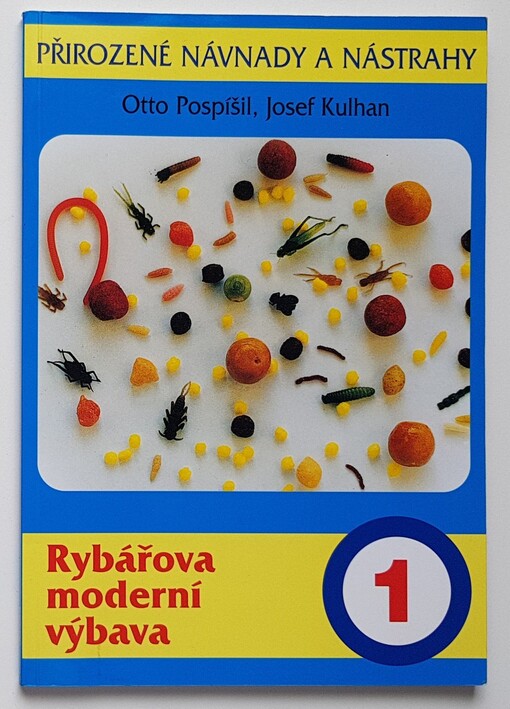 Rybářova moderní výbava. Přirozené návnady a nástrahy