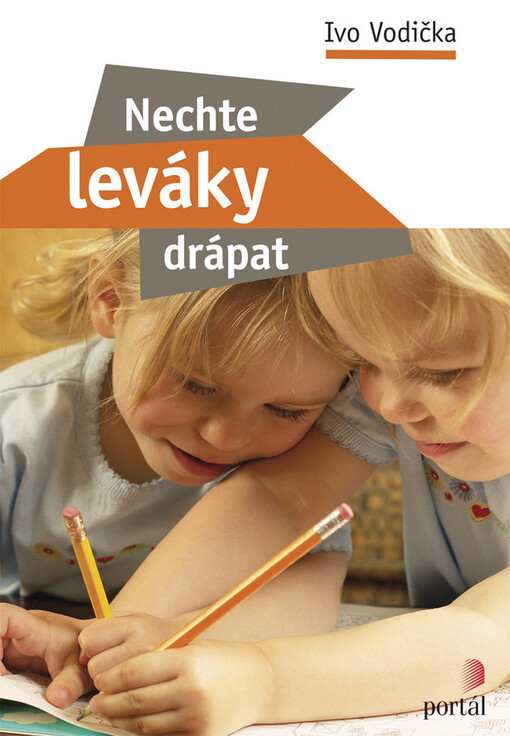 Nechte leváky drápat: metodika levorukého psaní, kreslení a malování