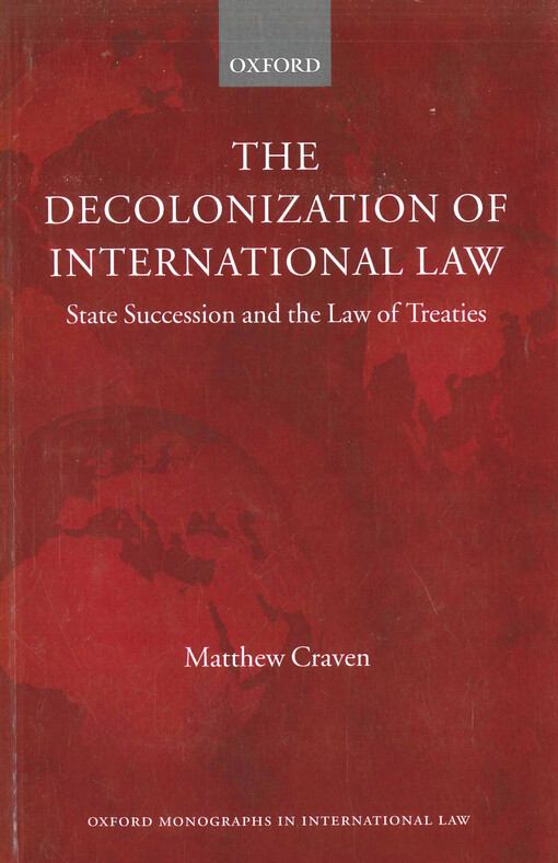 The decolonization of international law: state succession and the law of treaties