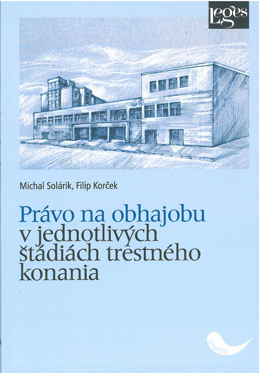Právo na obhajobu v jednotlivých štádiách trestného konania