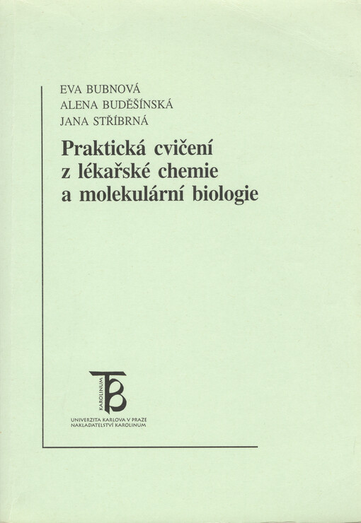 Praktická cvičení z lékařské chemie a molekulární biologie