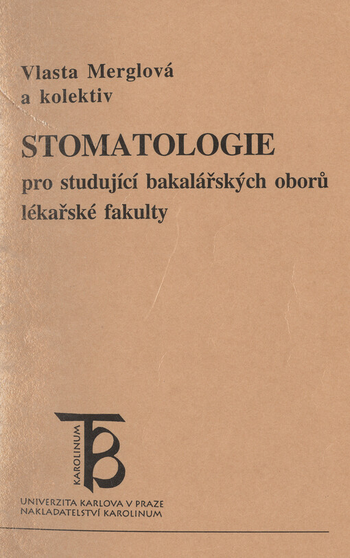 Stomatologie pro studující bakalářských oborů lékařské fakulty