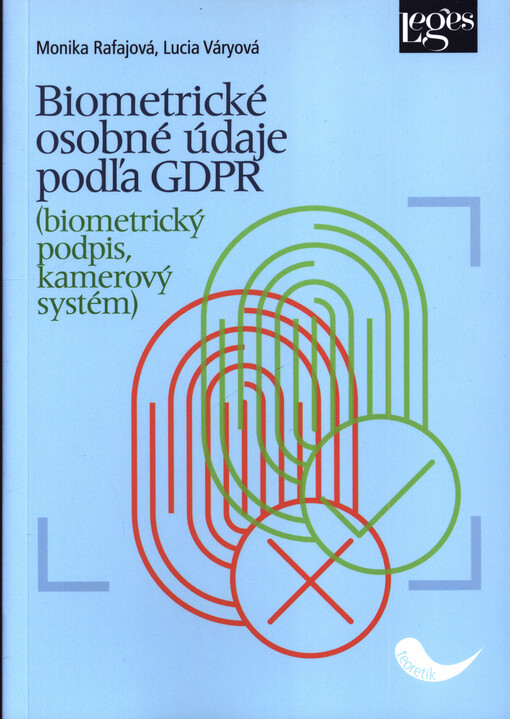 Biometrické osobné údaje podľa GDPR : (biometrický podpis, kamerový systém)