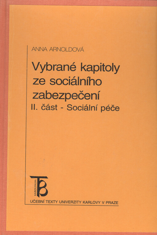 Vybrané kapitoly ze sociálního zabezpečení. II. část, Sociální péče