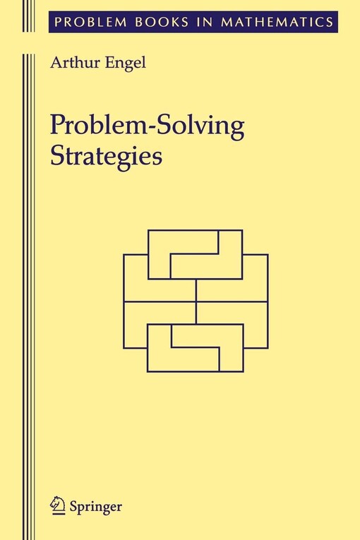 Problem-Solving Strategies (Problem Books in Mathematics)