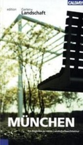 München : ein Begleiter zu neuer Landschaftsarchitektur