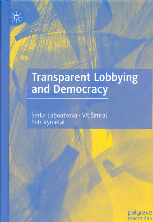Transparent lobbying and democracy
