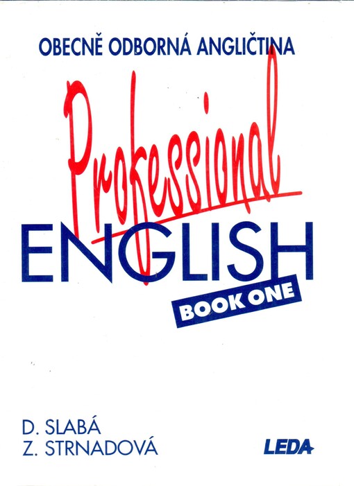 Professional English. Book one = Obecně odborná angličtina