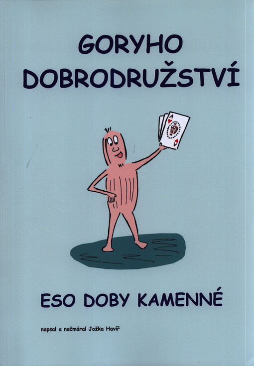 Goryho dobrodružství : eso doby kamenné