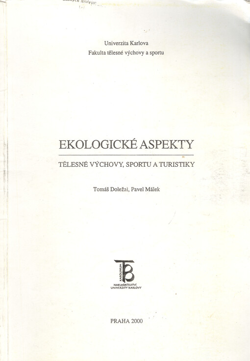 Ekologické aspekty tělesné výchovy, sportu a turistiky