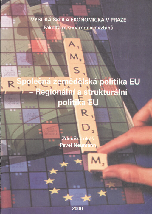 Společná zemědělská politika EU - regionální a strukturální politika EU