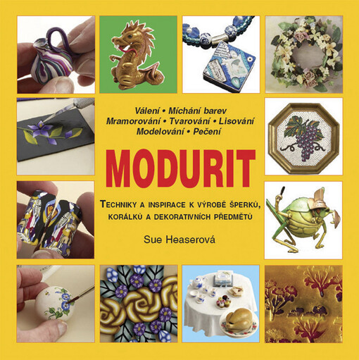 Modurit : techniky a inspirace k výrobě šperků, korálků a dekorativních předmětů