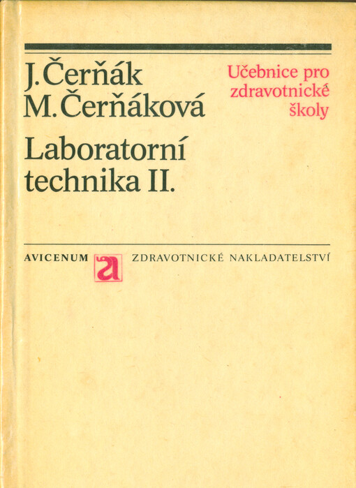 Laboratorní technika : Učeb. text pro stř. zdravot. školy, obor zdravot. laborantů. 2. [díl] 