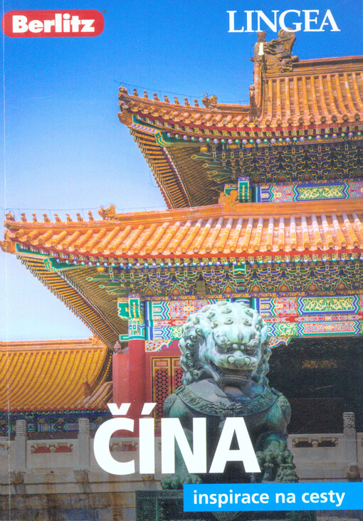Čína : inspirace na cesty