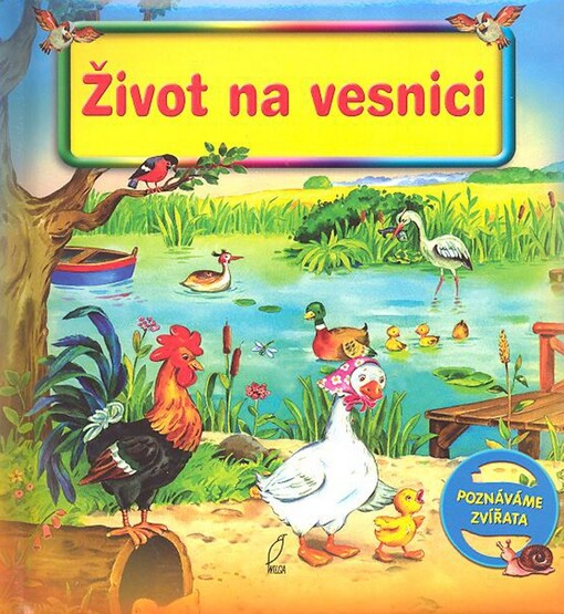 Život na vesnici : poznáváme zvířata