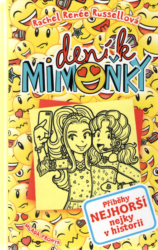 Deník MimoĹ?ky. Příběhy nejhorší nejky v historii