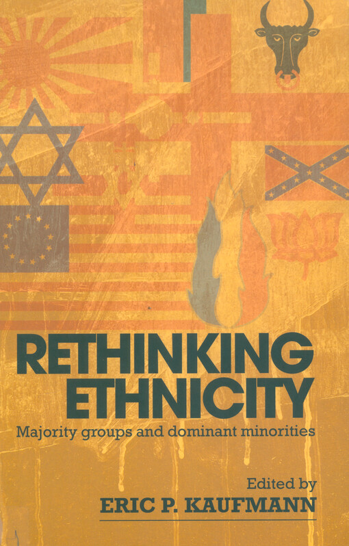 Rethinking ethnicity : majority groups and dominant minorities
