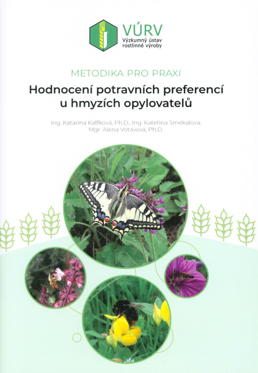 Hodnocení potravních preferencí u hmyzích opylovatelů : certifikovaná metodika
