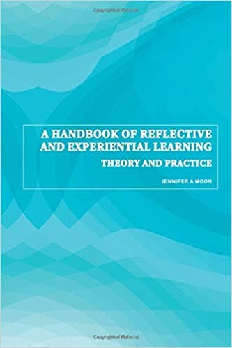 A handbook of reflective and experiential learning : theory and practice