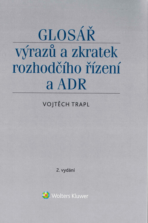 Glosář výrazů a zkratek rozhodčího řízení a ADR