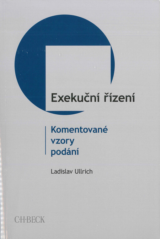 Exekuční řízení : Komentované vzory podání