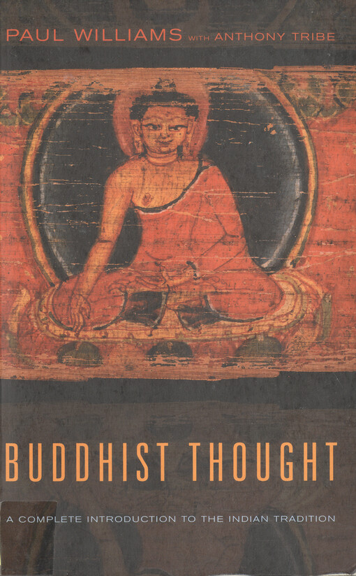 Buddhist thought : <<a>> complete introduction to the Indian tradition