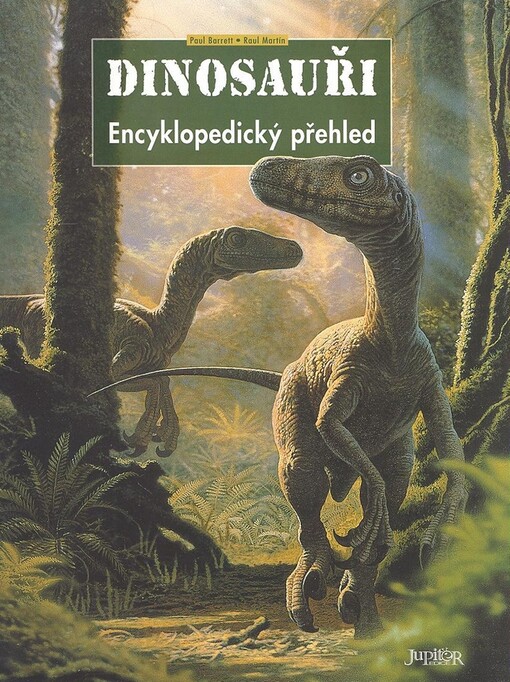 Dinosauři : encyklopedický přehled