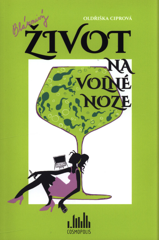 Bláznivý život na volné noze