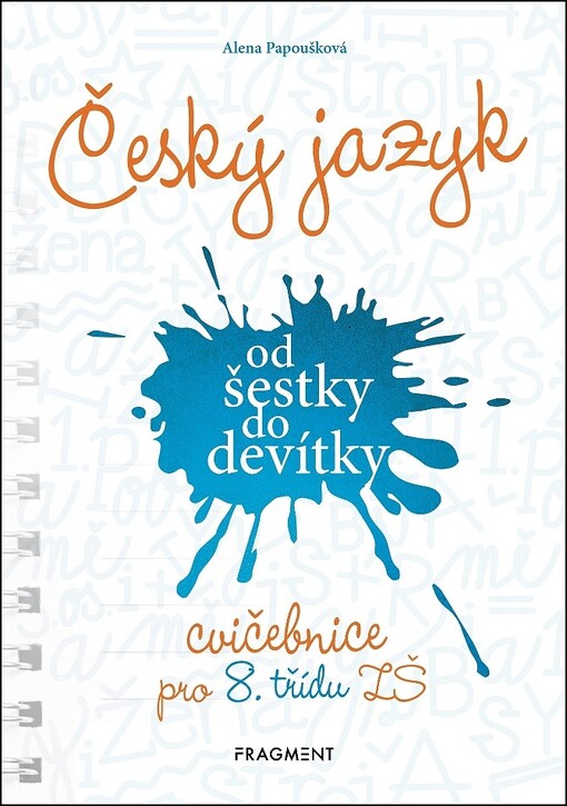 Český jazyk od šestky do devítky : cvičebnice pro 8. třídu ZŠ