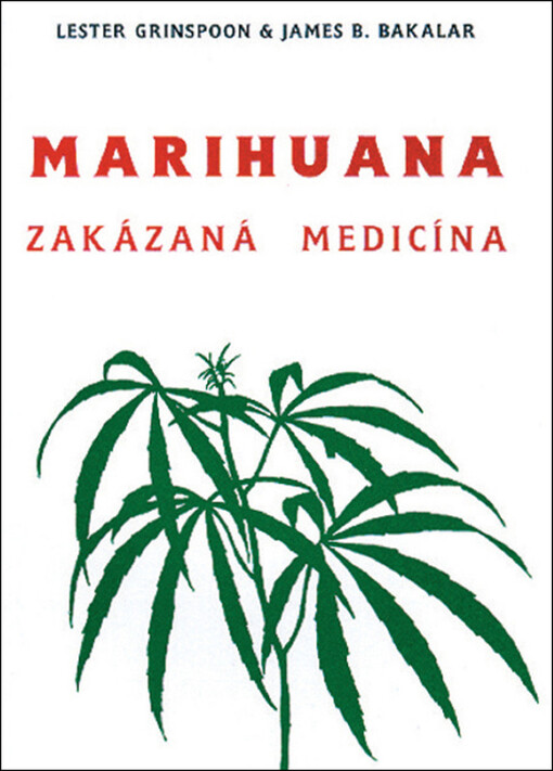 Marihuana, zakázaná medicína