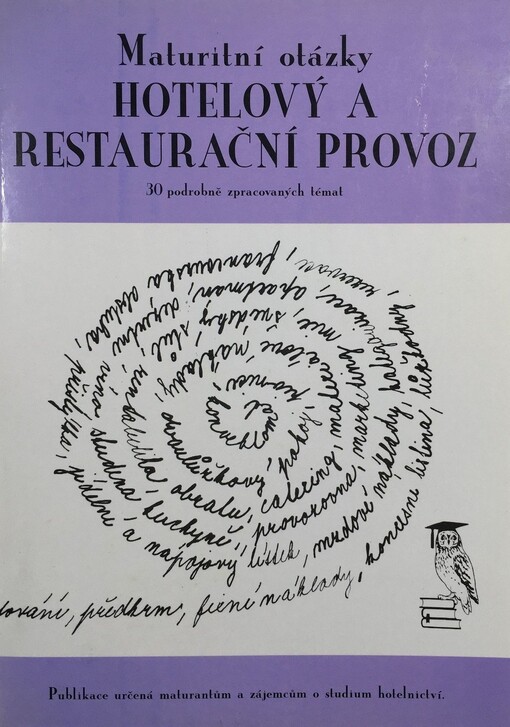 Maturitní otázky - hotelový a restaurační provoz : 30 podrobně zpracovaných témat