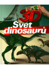 3D Svět dinosaurů  (odkaz v elektronickém katalogu)