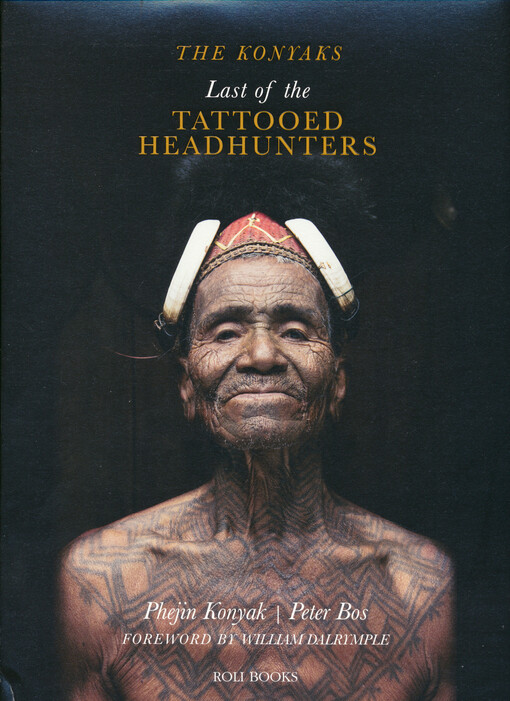 The Konyaks : last of the tattooed headhunters
