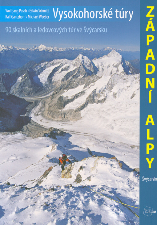 Západní Alpy : vysokohorské túry