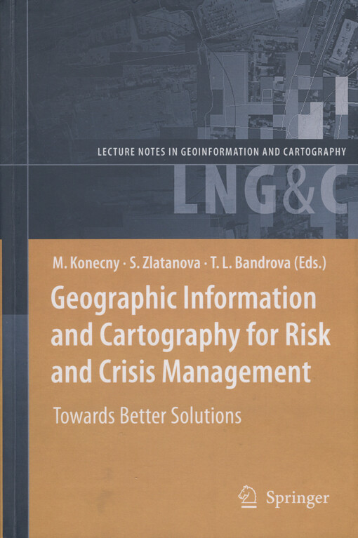 Geographic information and cartography for risk and crisis management : towards better solutions